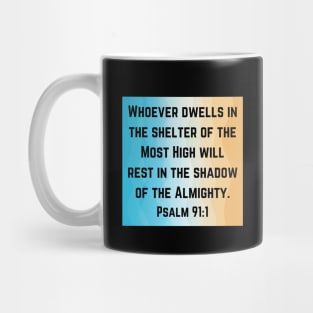 Bible Verse Psalm 91:1 Mug